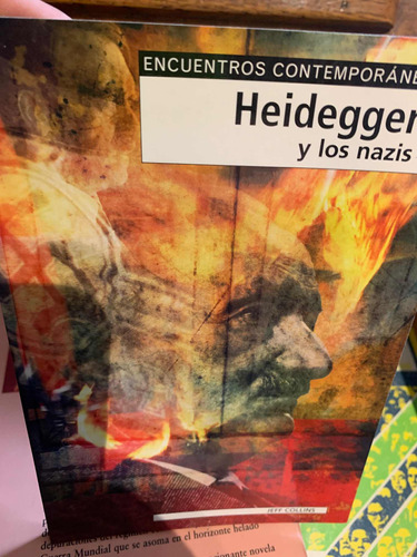 Heidegger Y Los Nazis. Jeff Collins · Gedisa