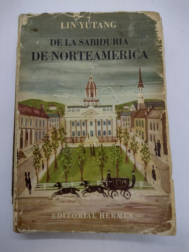 De La Sabiduria De Norte America - Lin Yutang - Usado