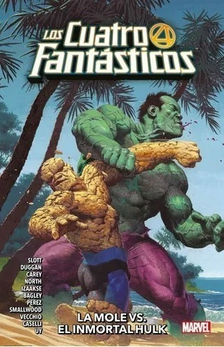 Los Cuatro Fantasticos 4. La Mole Vs. El Inmortal Hulk