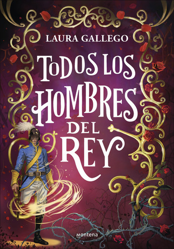 Libro Todos Los Hombres Del Rey - Laura Gallego - Montena