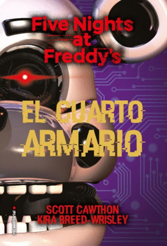 Libro Five Nights At Freddy's 3 El Cuarto Armario
