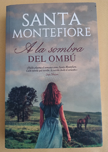 Santa Montefiore - A La Sombra Del Ombu