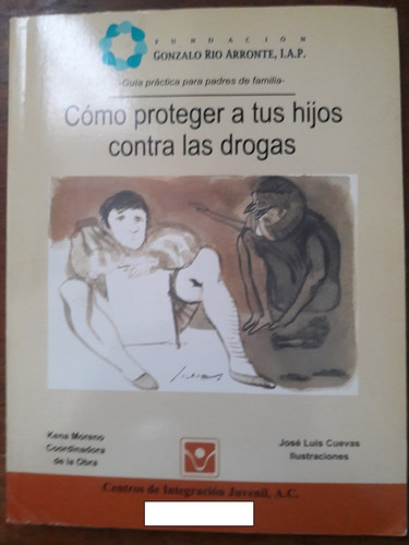 Libro Como Proteger A Tus Hijos Contra Las Drogas