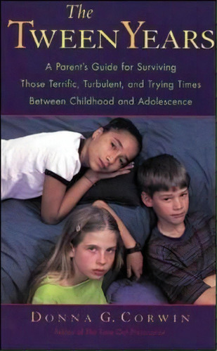 The Tween Years, De Donna G. Corwin. Editorial Contemporary Books Inc, Tapa Blanda En Inglés