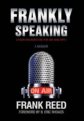 Libro Frankly Speaking... Four Decades On The Air And Off...