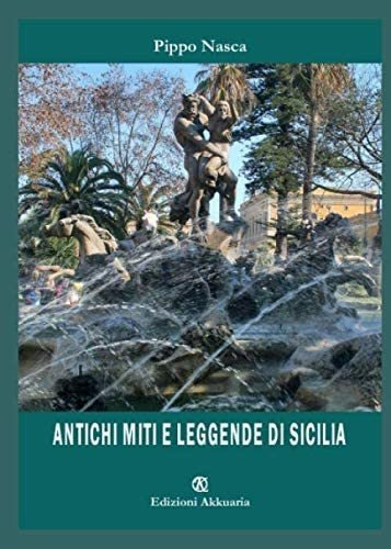 Libro: Antichi Miti E Leggende Di Sicilia (italian Edition)