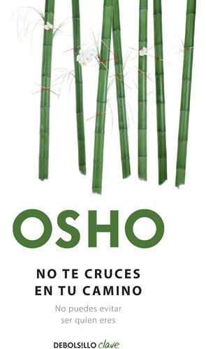 Libro No Te Cruces Tu Camino-osho