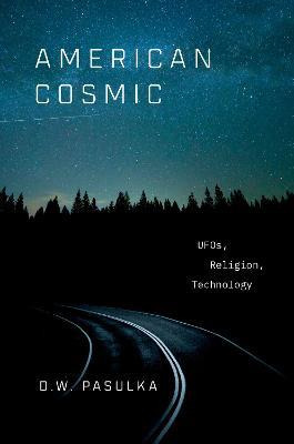 Libro American Cosmic : Ufos, Religion, Technology