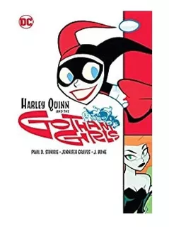 Harley Quinn And The Gotham Girls - Dc Comics