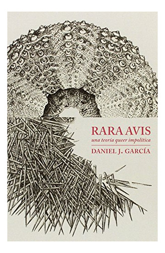 Libro Rara Avis De Garcia Daniel