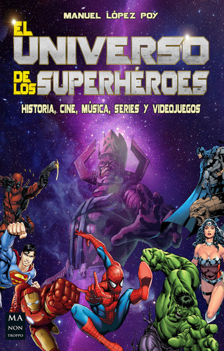 Libro El Universo De Los Superhã©roes - Lã³pez Poy, Manuel