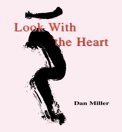 Libro Look With The Heart - Dan Miller
