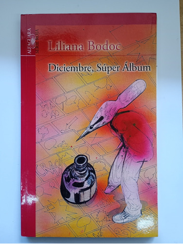 Diciembre Súper Album Liliana Bodoc Alfaguara 