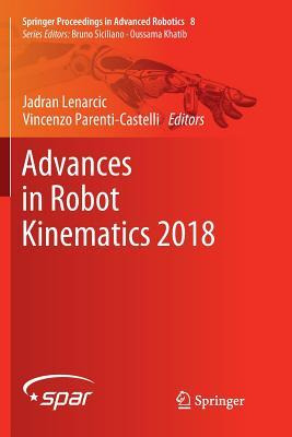 Libro Advances In Robot Kinematics 2018 - Jadran Lenarcic
