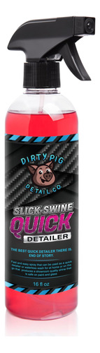Slick Swine Quick Detailer