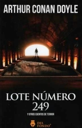 Lote Numero 249 Y Otros Cuentos De Terror Arthur Conan Doyle