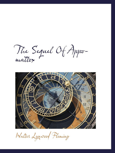 The Sequel Of, De Fleming, Walter Lynwood. Editorial Oem, Tapa Blanda En English