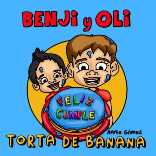 Benji Y Oli: Torta De Banana
