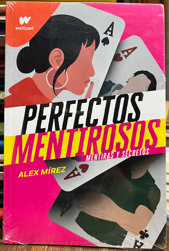 Perfectos Mentirosos Mentiras Y Secretos 1 - Alex Mirez