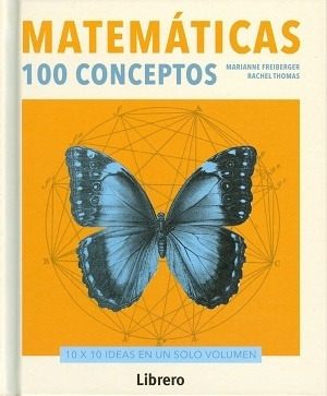 Matematicas 100 Conceptos - Thomas Freiberger