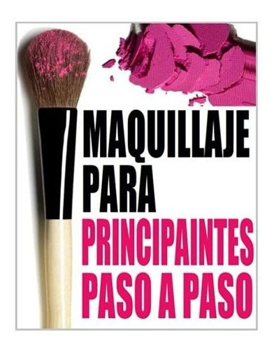Maquillaje Para Principiantes Paso A Paso&-.