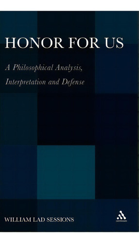 Honor For Us, De William Lad Sessions. Editorial Continuum Publishing Corporation, Tapa Dura En Inglés