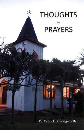 Thoughts And Prayers, De Bridgeforth, Cedrick D.. Editorial Lightning Source Inc, Tapa Blanda En Inglés