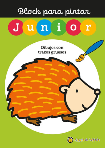 Block Para Pintar Junior 1- Erizo- Dibujos Con Trazos Grueso