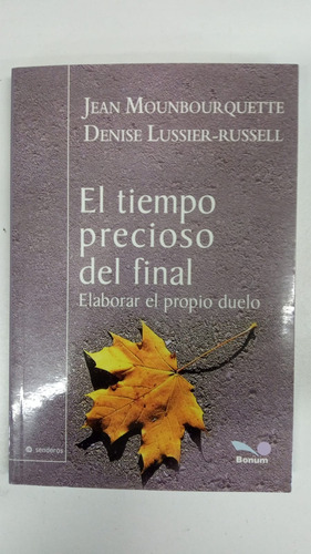 El Tiempo Precioso Del Final - Jean Mounbourquette (Usado)