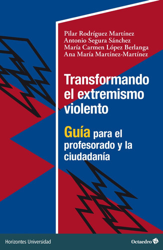 Transformando El Extremismo Violento - Rodríguez  - * 