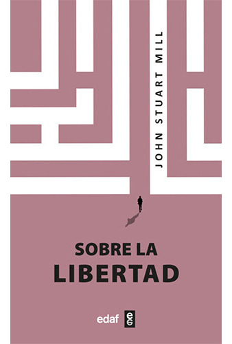 Sobre La Libertad, De Stuart Mill, John. Editorial Edaf, Tapa Blanda En Español