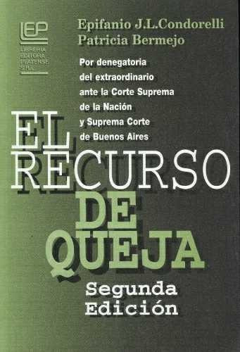 EL RECURSO DE QUEJA, de BERMEJO DE Mc INERNY, Patricia | CONDORELLI, Epifanio. Editorial Platense, edición 1996 en español