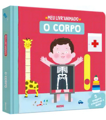 O Corpo, De Luthninger Mélisande. Editora Auzou Editores, Capa Dura, Edição 1 Em Português, 2023