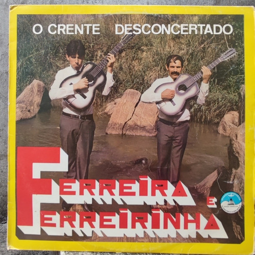 Lp Ferreira E Ferreirinha - O Crente Desconhecido (Usado)