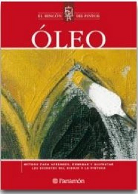 Libro: El Rincon Del Pintor Oleo - Parramon Tapa Dura