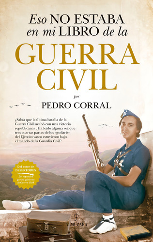 Eso No Estaba En Mi Libro De La Guerra Civil - Corral,pedro