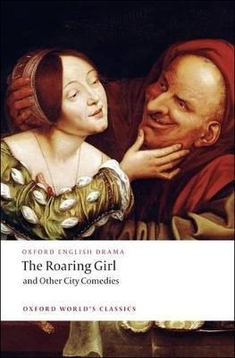 Libro The Roaring Girl And Other City Comedies - Thomas D...