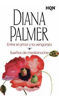 Entre El Amor Y La Venganza; Sueã±os De Medianoche - Palm...