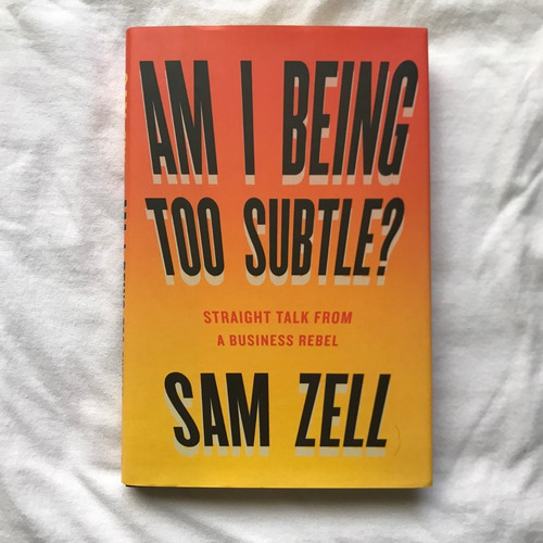 Sl4 Libro: Am I Being Too Subtle? - Sam Zell