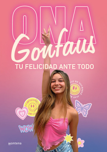 Tu Felicidad Ante Todo, De Ona Gonfaus., Vol. 1. Editorial Montena, Tapa Blanda En Español, 2023