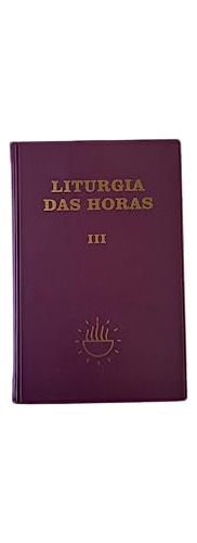 Libro Liturgia Das Horas - Vol. Iii - 2ª Ed.