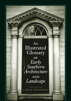 Libro An Illustrated Glossary Of Early Southern Architect...