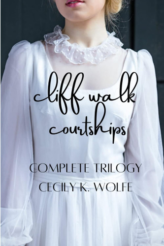 Libro Cliff Walk Courtships-cecily K, Wolfe-inglés