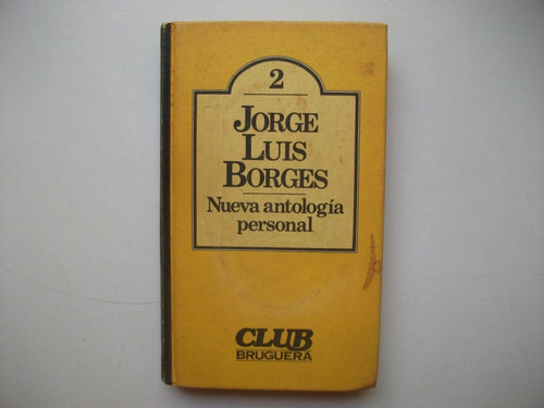 Nueva Antología Personal - Jorge Luis Borges - Tapa Dura