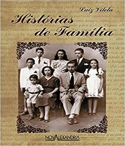 Historias De Familia, De Vilela, Luiz. Editora Nova Alexandria Em Português