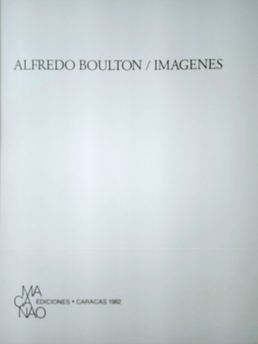 Imágenes (libro De Fotografías / Tapa Dura) Alfredo Boulton (Usado)