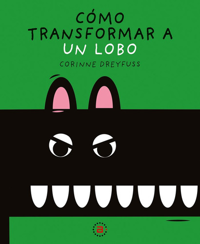 Como Transformar A Un Lobo (libro Original)