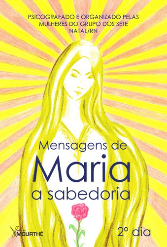 Mensagens de Maria: A sabedoria, de  Mourthé, Claudia. Editora Mourthé Ltda, capa mole em português, 2015