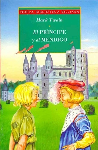 Libro El Principe Y El Mendigo  Billiken De Mark Twain