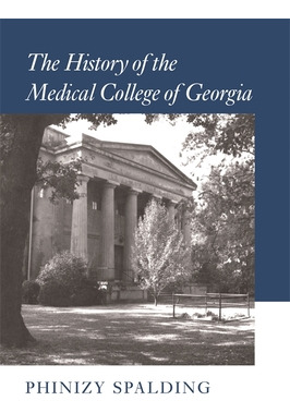 Libro The History Of The Medical College Of Georgia - Spa...